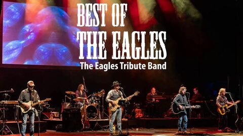 Best of The Eagles at Paramount Hudson Valley