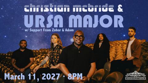 Christian McBride & Ursa Major w. Support From Zohar & Adam at Paramount Hudson Valley